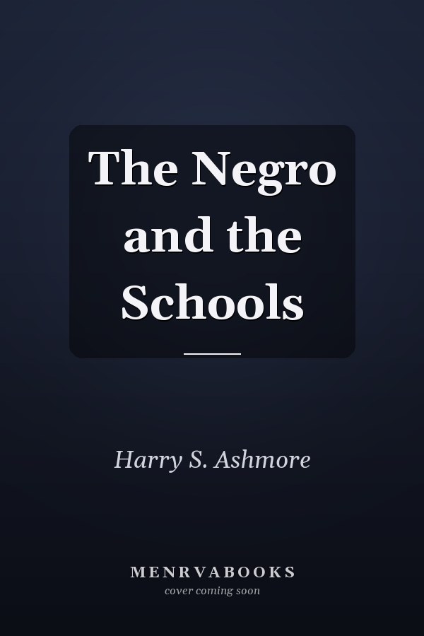 The Negro and the Schools