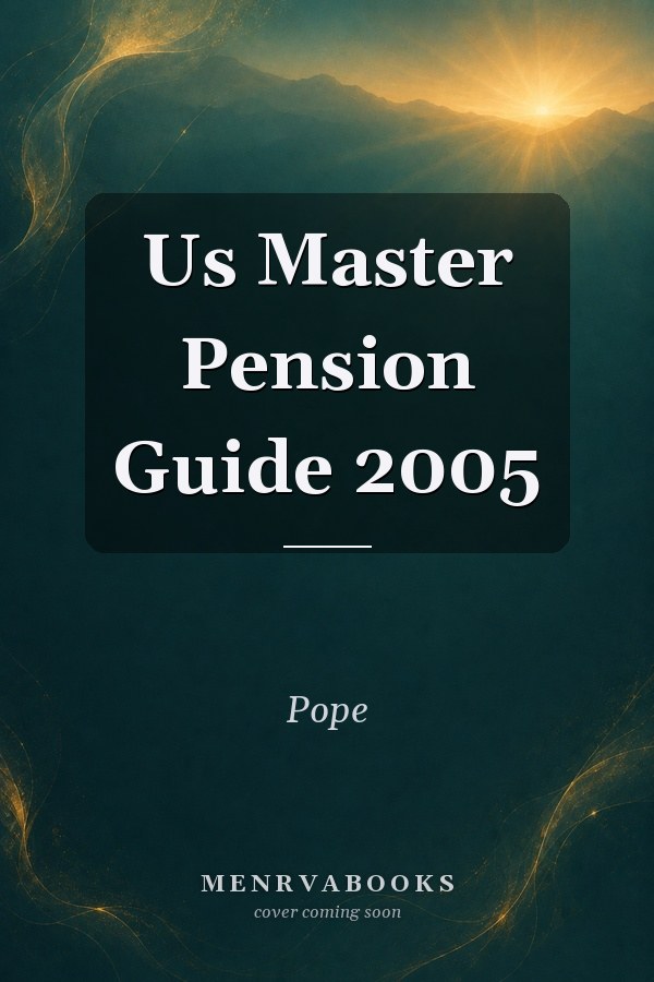 Us Master Pension Guide 2005