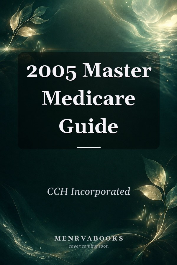 2005 Master Medicare Guide