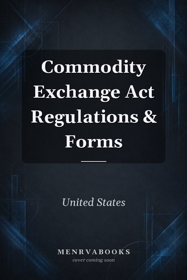 Commodity Exchange Act Regulations & Forms