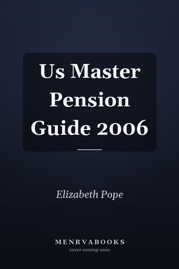 Us Master Pension Guide 2006
