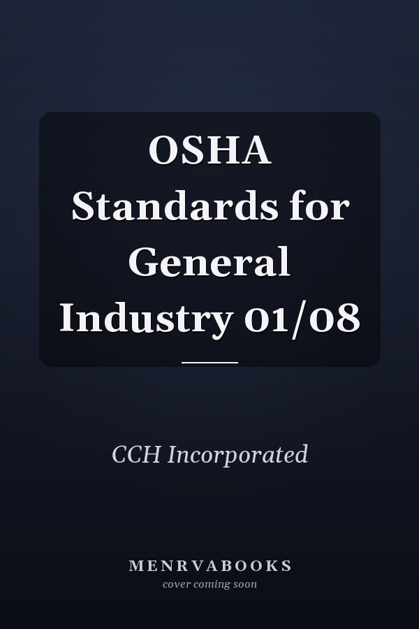 OSHA Standards for General Industry 01/08