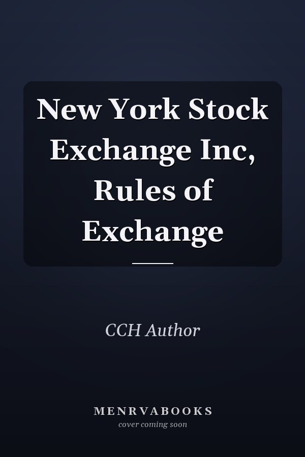New York Stock Exchange Inc, Rules of Exchange