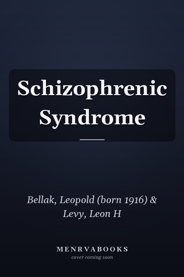 Schizophrenic Syndrome