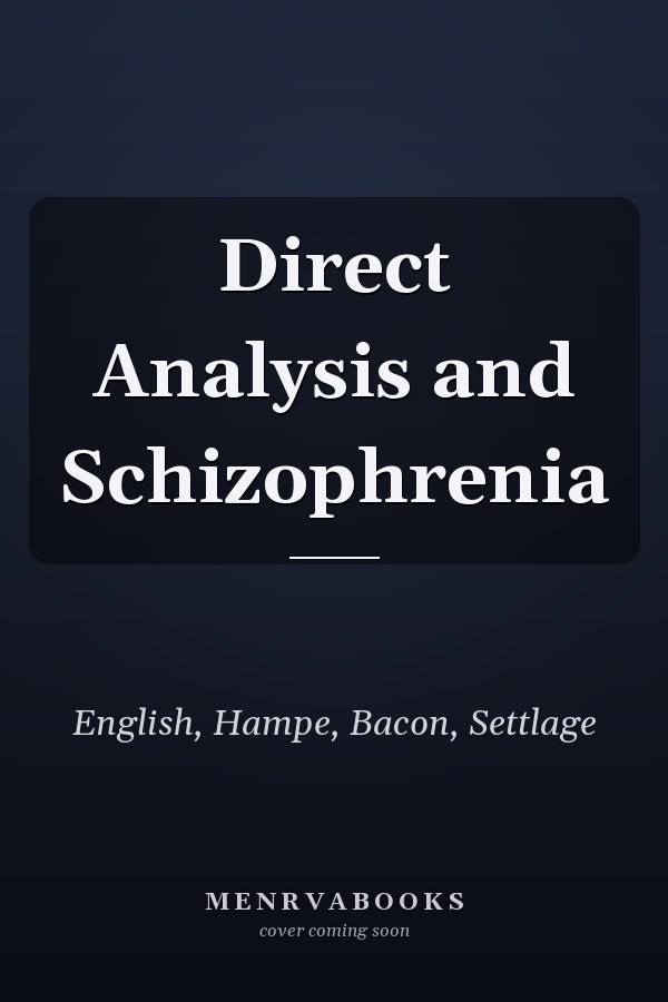 Direct Analysis and Schizophrenia