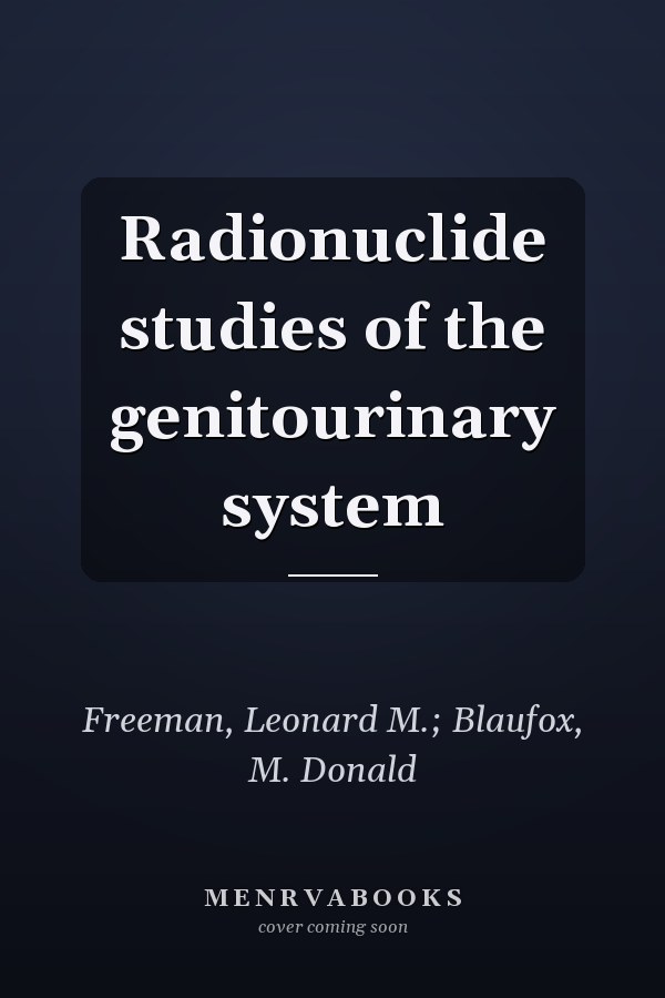 Radionuclide studies of the genitourinary system