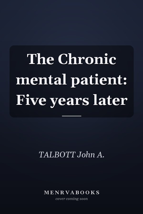 The Chronic mental patient: Five years later