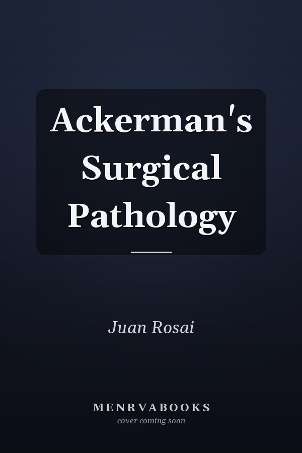 Ackerman's Surgical Pathology