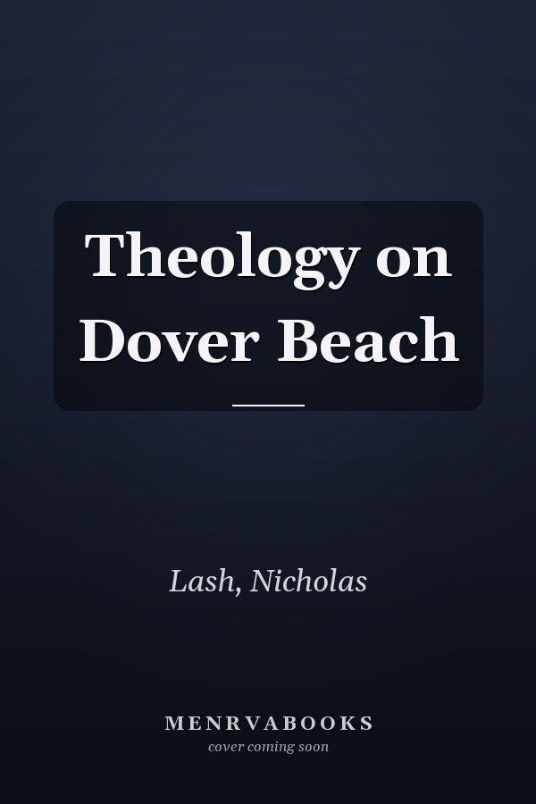 Theology on Dover Beach