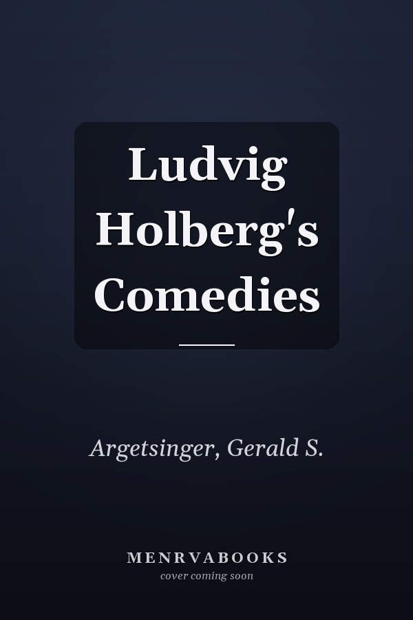 Ludvig Holberg's Comedies