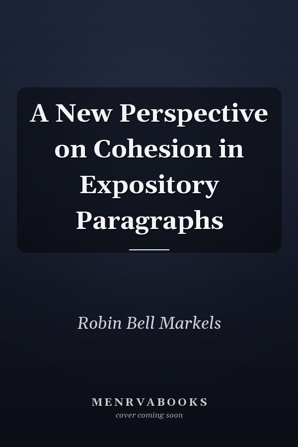 A New Perspective on Cohesion in Expository Paragraphs