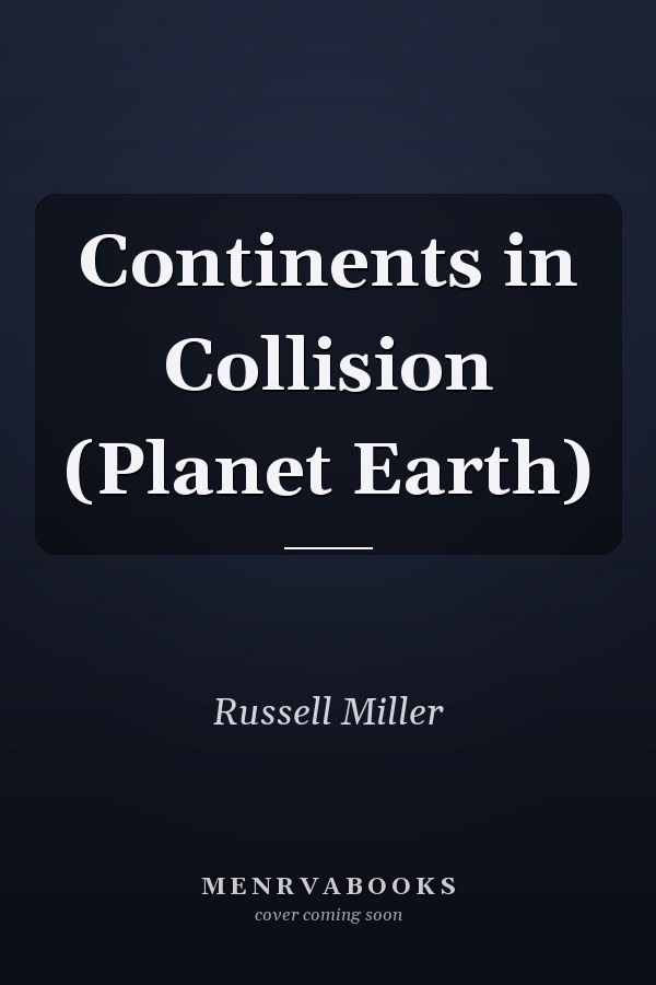 Continents in Collision (Planet Earth)
