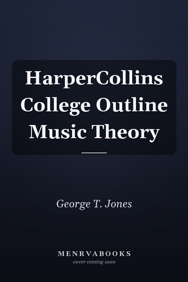 HarperCollins College Outline Music Theory