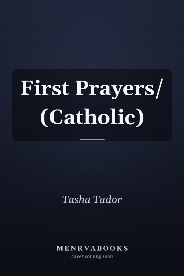 First Prayers/ (Catholic)