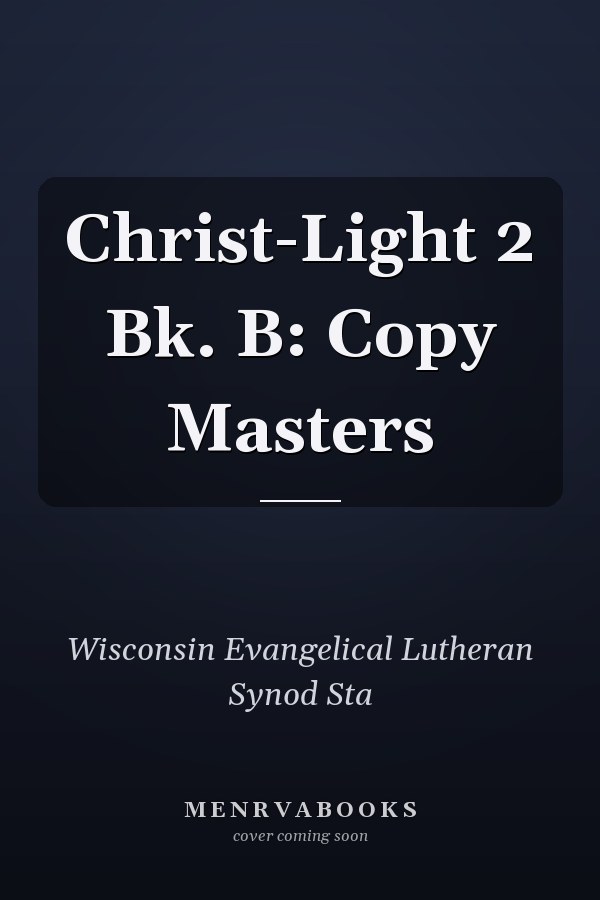 Christ-Light 2 Bk. B: Copy Masters