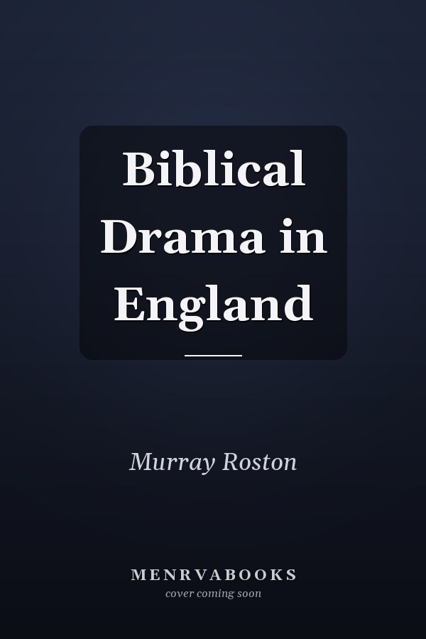 Biblical Drama in England