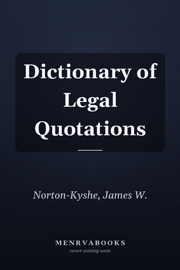 Dictionary of Legal Quotations
