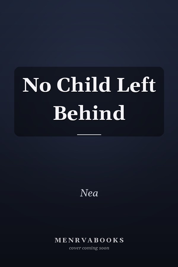 No Child Left Behind