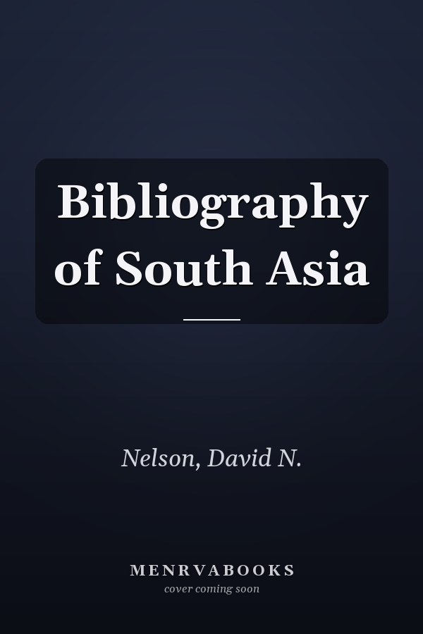 Bibliography of South Asia