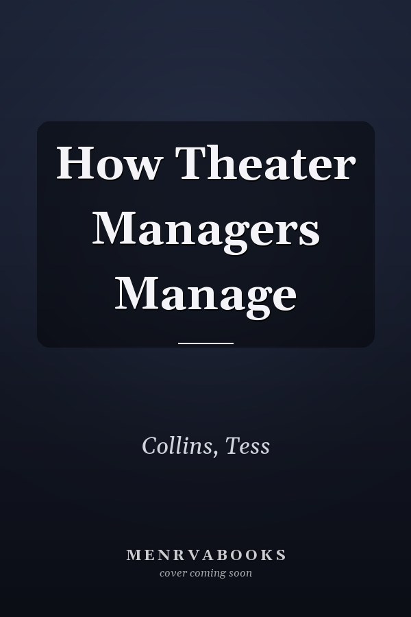 How Theater Managers Manage