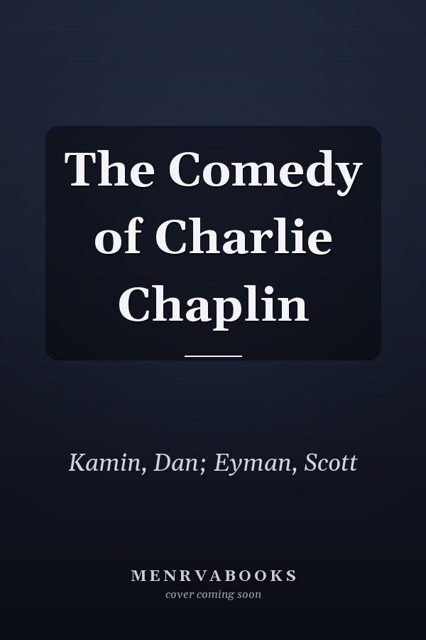 The Comedy of Charlie Chaplin
