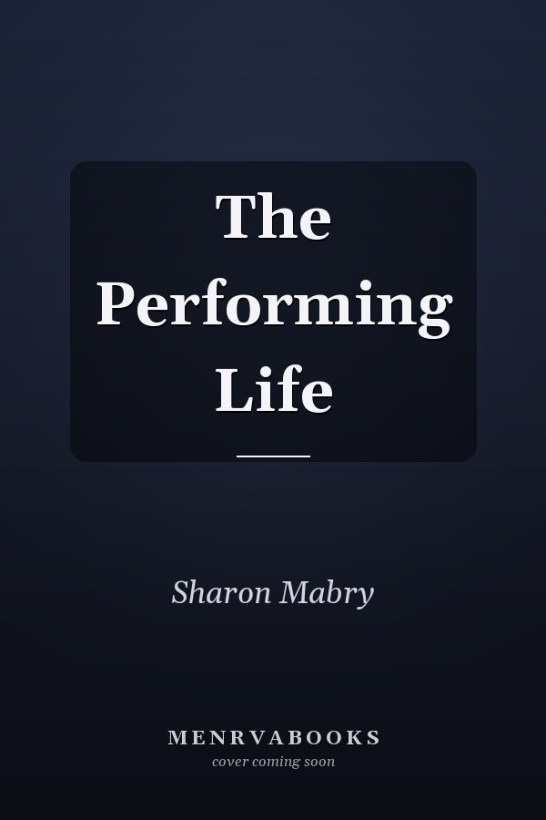 The Performing Life