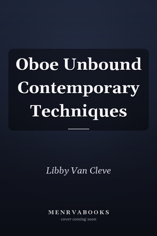 Oboe Unbound Contemporary Techniques