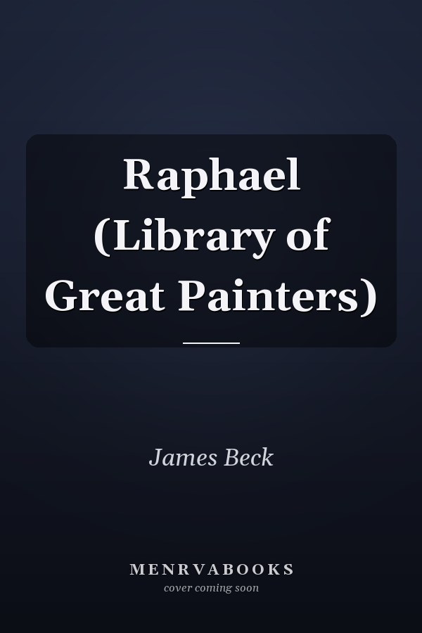 Raphael (Library of Great Painters)