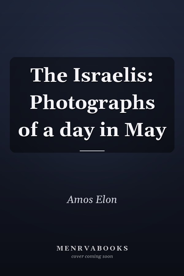 The Israelis: Photographs of a day in May