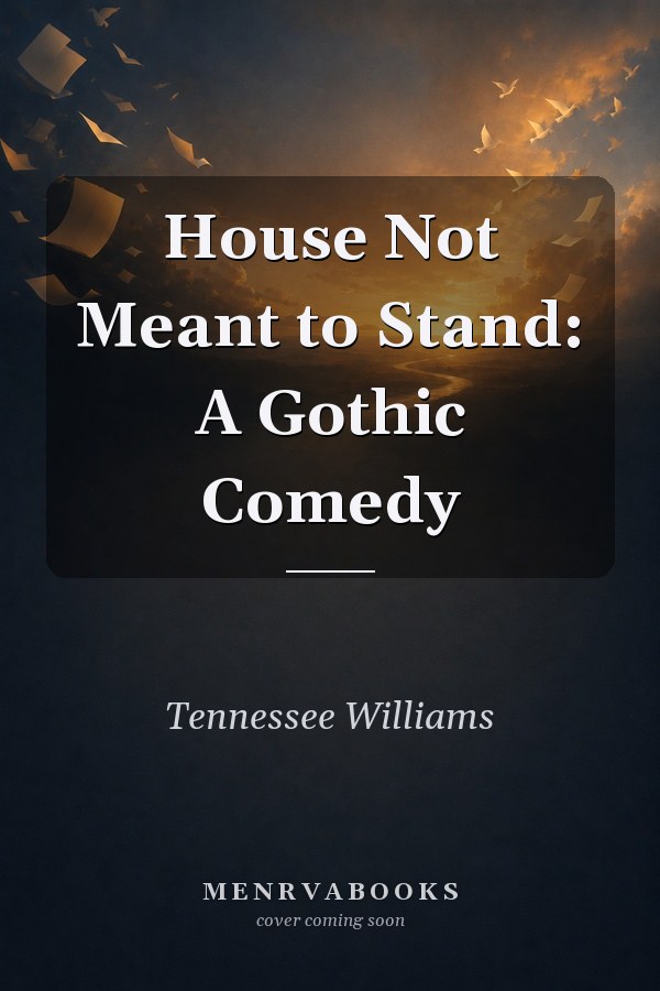 House Not Meant to Stand: A Gothic Comedy