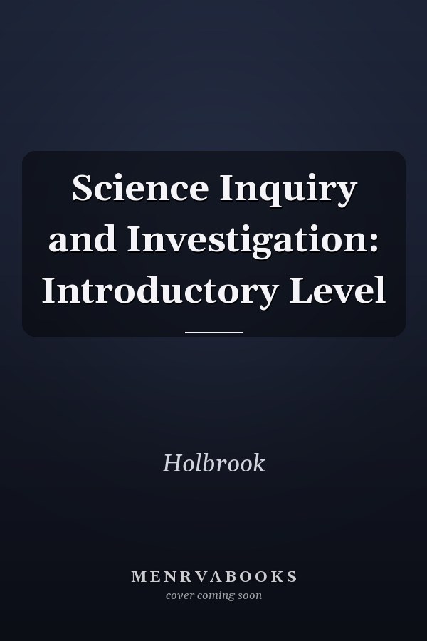 Science Inquiry and Investigation: Introductory Level