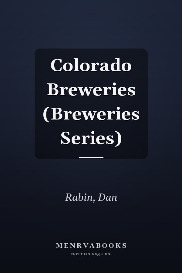 Colorado Breweries (Breweries Series)