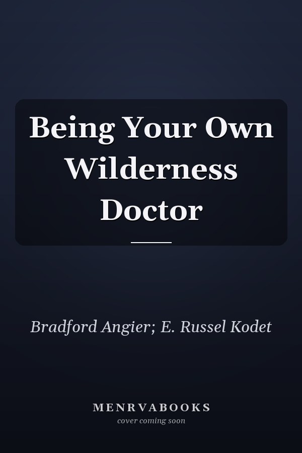 Being Your Own Wilderness Doctor