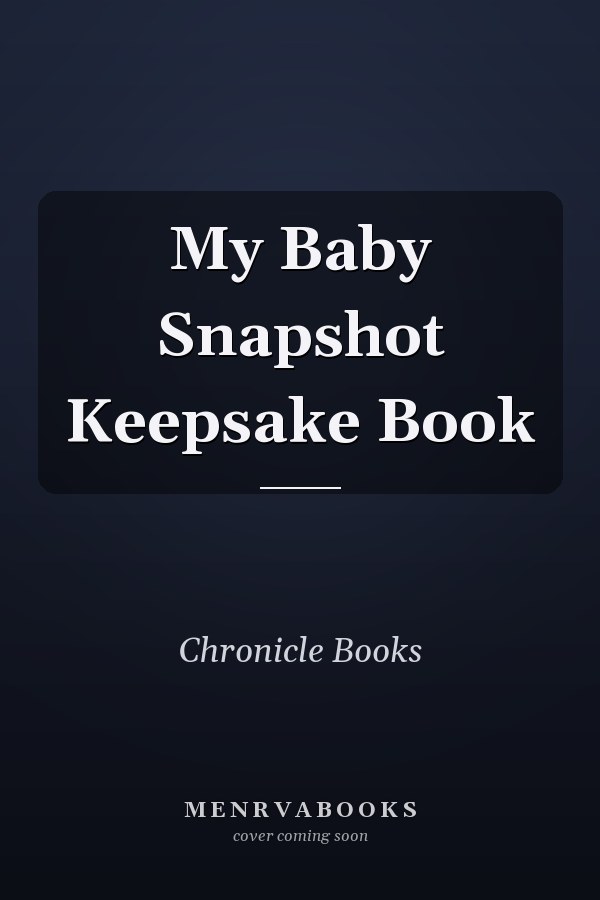My Baby Snapshot Keepsake Book
