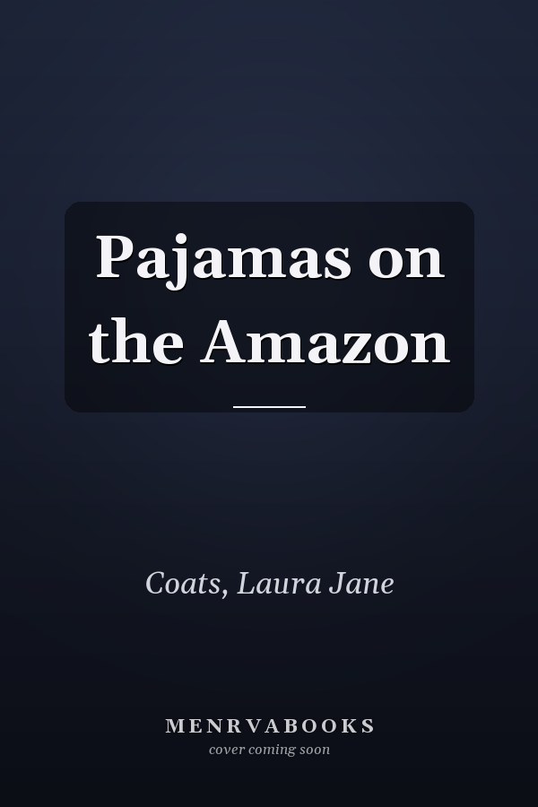 Pajamas on the Amazon