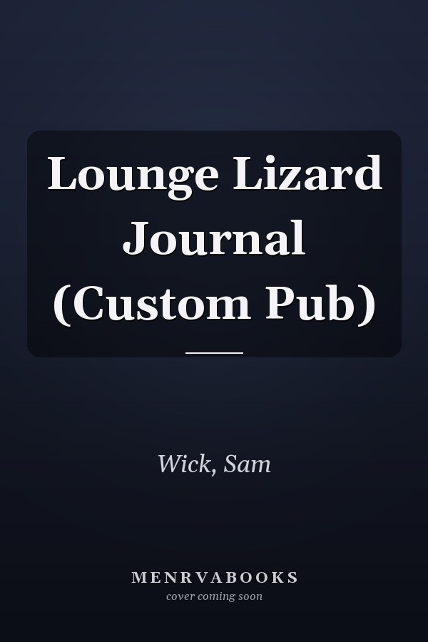 Lounge Lizard Journal (Custom Pub)