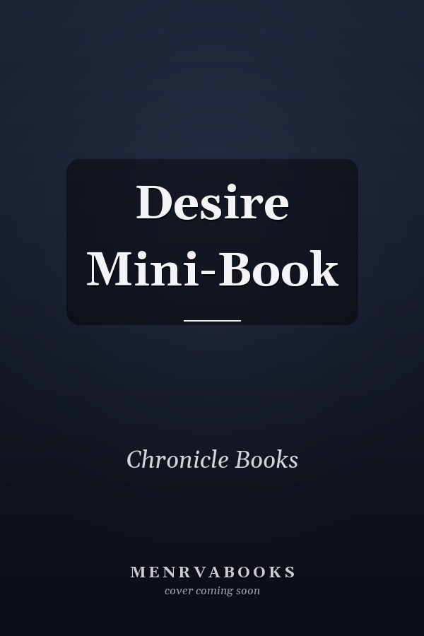 Desire Mini-Book