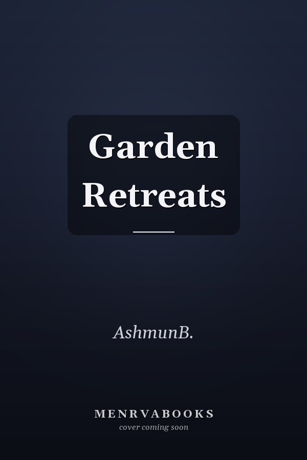 Garden Retreats