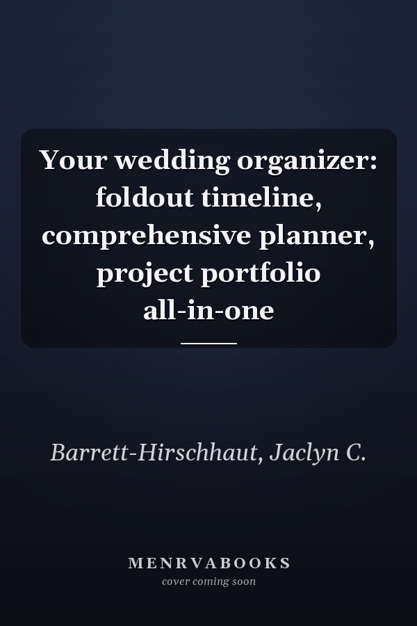 Your wedding organizer: foldout timeline, comprehensive planner, project portfolio all-in-one