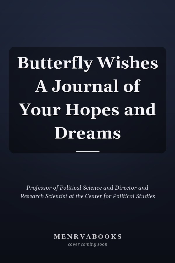 Butterfly Wishes A Journal of Your Hopes and Dreams