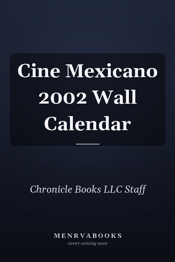 Cine Mexicano 2002 Wall Calendar