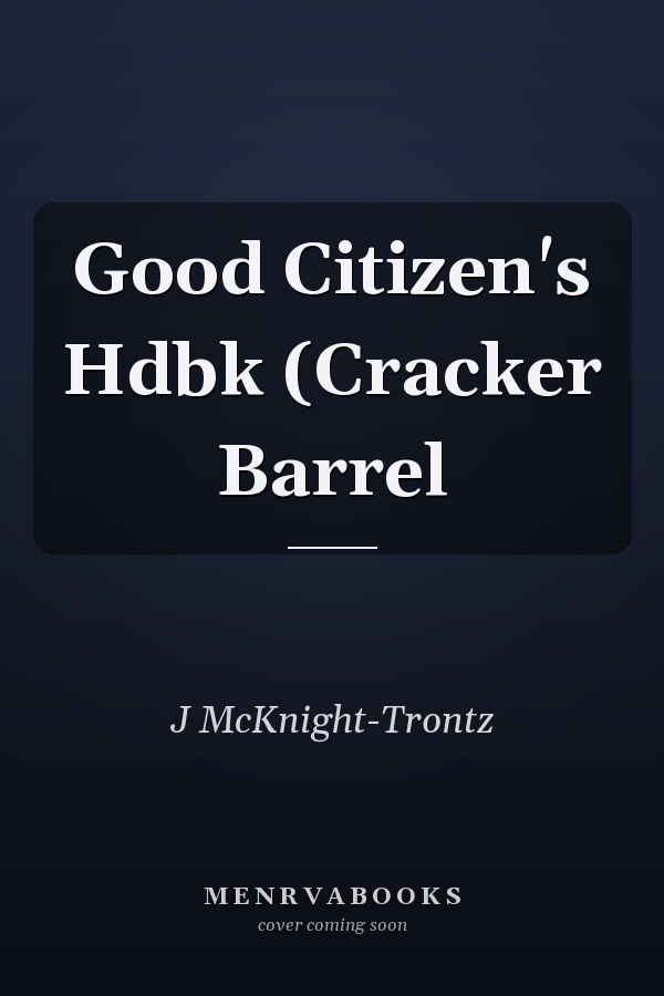 Good Citizen's Hdbk (Cracker Barrel