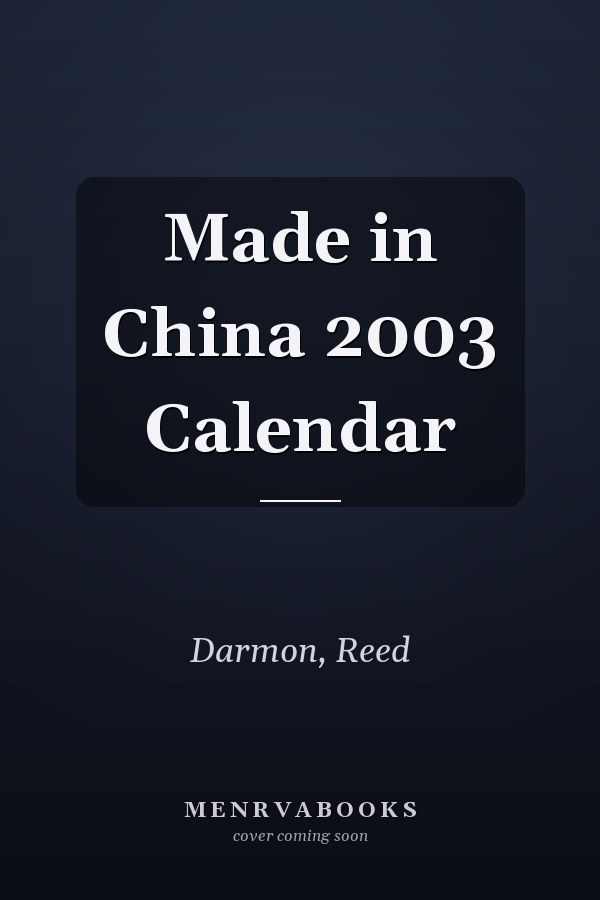 Made in China 2003 Calendar