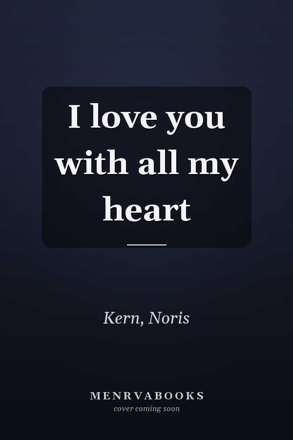 I love you with all my heart