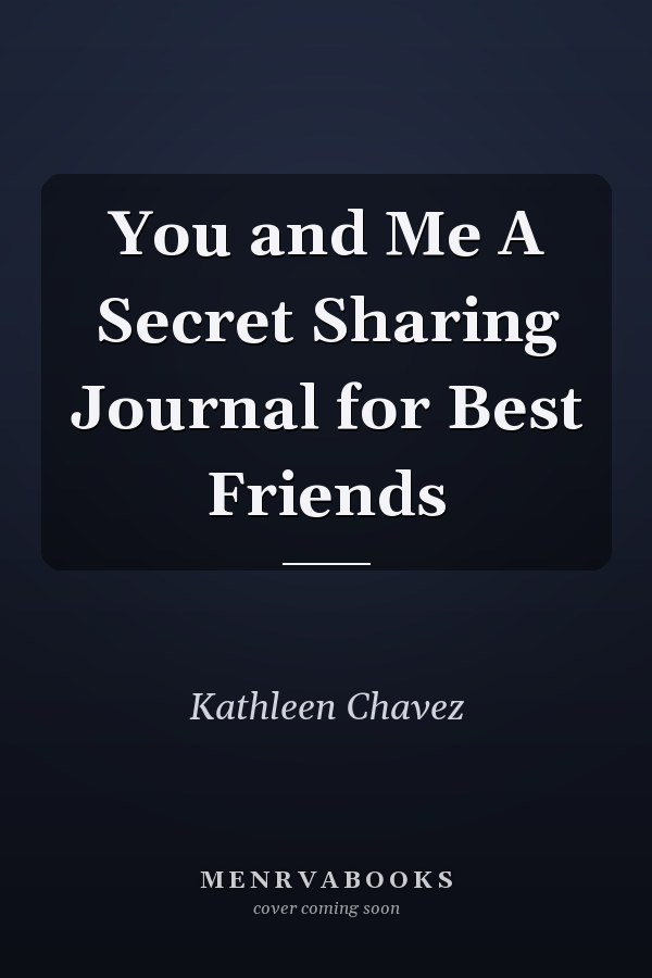 You and Me A Secret Sharing Journal for Best Friends