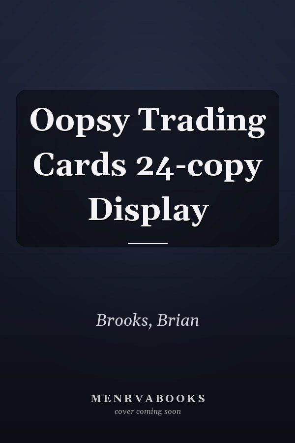 Oopsy Trading Cards 24-copy Display