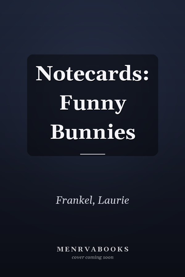 Notecards: Funny Bunnies