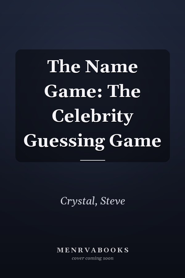 The Name Game: The Celebrity Guessing Game