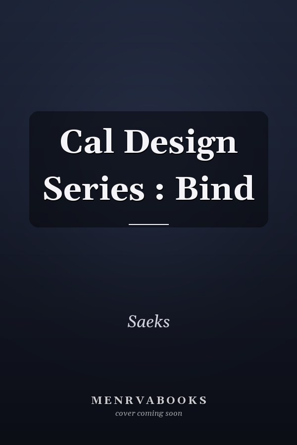 Cal Design Series : Bind