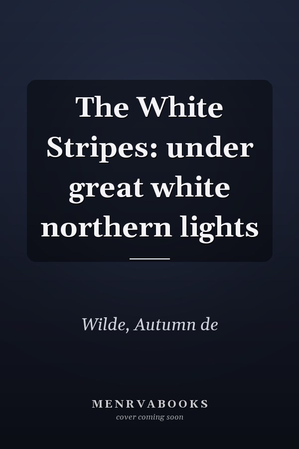 The White Stripes: under great white northern lights